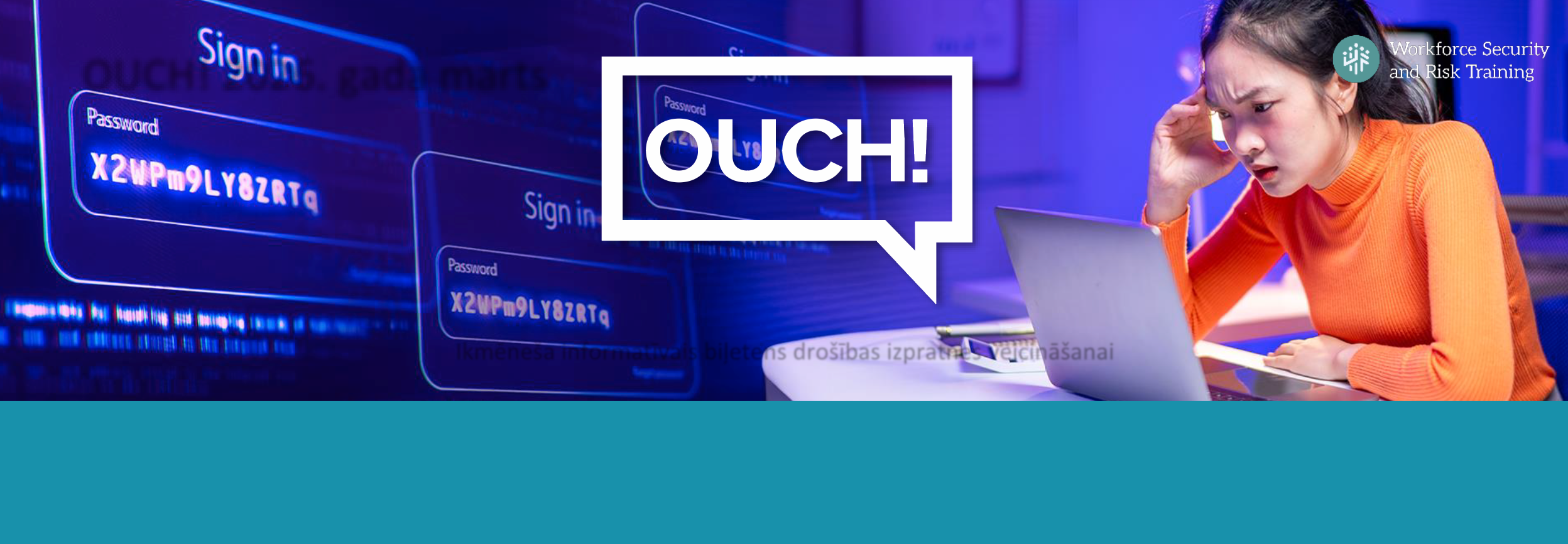 Sieviete satraukti skatās klēpjdatorā, fonā paroles ievades ekrāni un teksts "OUCH!", kas simbolizē ar parolēm saistītu kiberdrošības risku.